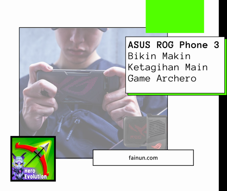 ASUS ROG Phone 3 Bikin Makin Ketagihan Main Game Archero